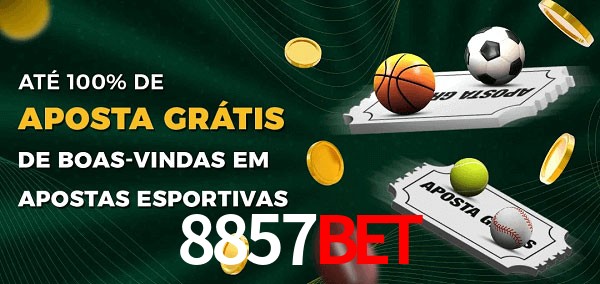 8857Bet Ate 100% de Aposta Gratis